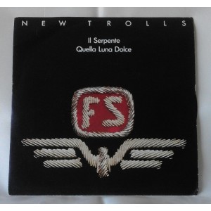 NEW TROLLS - Il Serpente / Quella Luna Dolce  ( vinile 45 giri RPM)