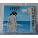 FERRA - -La terra del sole